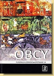 Okładka: Przemysław Urbańczyk - Obcy. Funeralia Lednickie — spotkanie 14