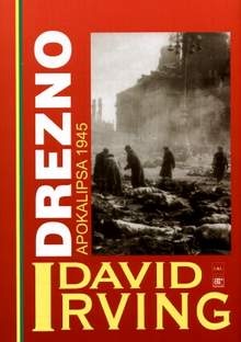 David Irving - Drezno. Apokalipsa 1945