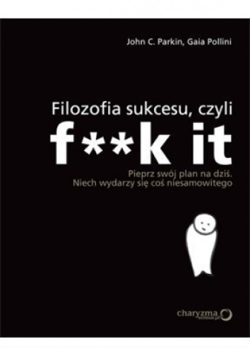 Okładka: Gaia Pollini - Filozofia sukcesu, czyli F**k it