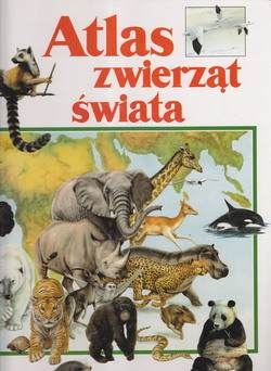 Okładka: Mark Carwardine - Atlas zwierząt świata