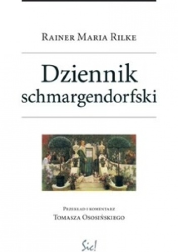 Okładka: Rainer Maria Rilke - Dziennik schmargendorfski