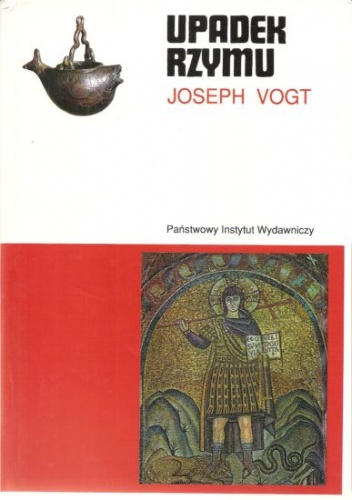 Okładka: Joseph Vogt - Upadek Rzymu