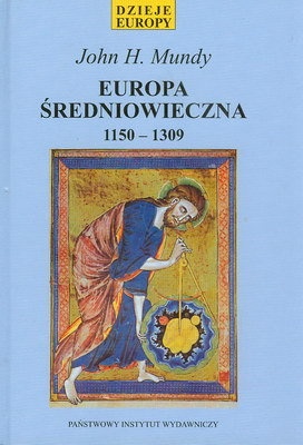 Okładka: John H. Mundy - Europa średniowieczna 1150-1309