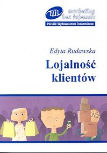 Okładka: Edyta Rudawska - Lojalnosc klientów