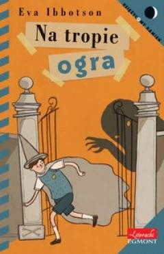Okładka: Eva Ibbotson - Na tropie ogra