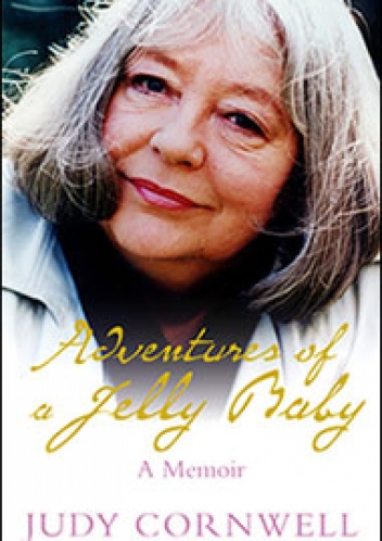 Okładka: Judy Cornwell - Adventures of a Jelly Baby: A Memoir