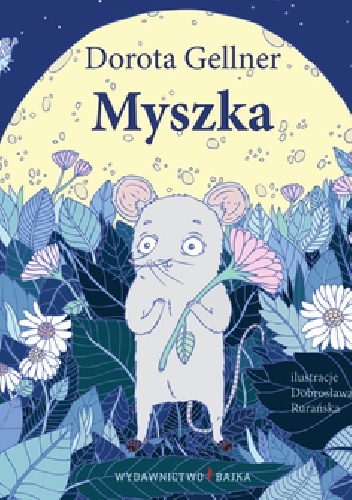 Okładka: Dorota Gellner - Myszka