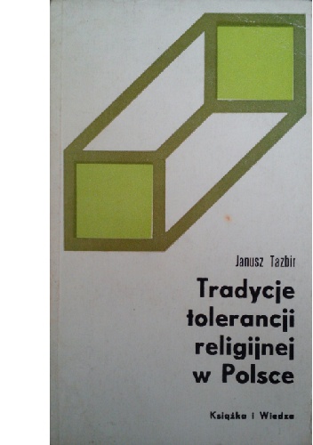 Okładka: Janusz Tazbir - Tradycje tolerancji religijnej w Polsce