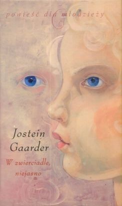 Okładka: Jostein Gaarder - W zwierciadle, niejasno