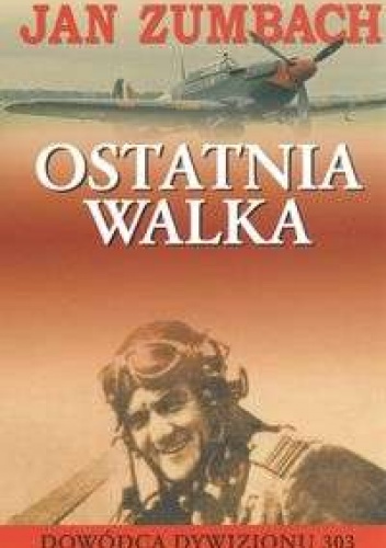 Okładka: Jan Zumbach - Ostatnia walka