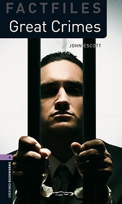 Okładka: John Escott - Great Crimes (Oxford Bookworms Factfiles, Stage 4)