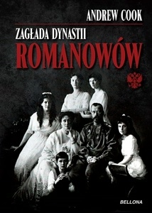 Okładka: Andrew Cook - Zagłada dynastii Romanowów