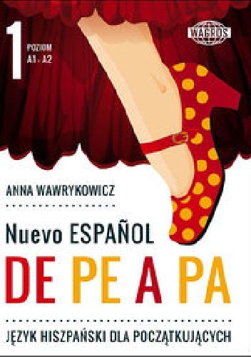 Okładka: Anna Wawrykowicz - Nuevo Espanol de pe a pa 1 A1/A2