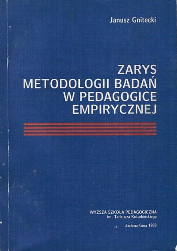 Okładka: Janusz Gnitecki - Zarys metodologii badań w pedagogice empirycznej