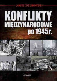 Okładka: Janusz Odziemkowski - Konflikty międzynarodowe po 1945 roku