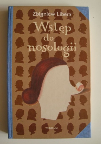 Okładka: Zbigniew Libera - Wstęp do nosologii