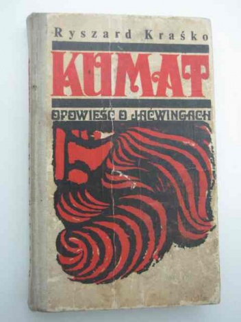Okładka: Ryszard Kraśko - Kumat : opowieść o Jaćwingach