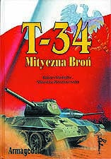 Okładka: Robert Michulec - T-34 Mityczna broń, Tom II
