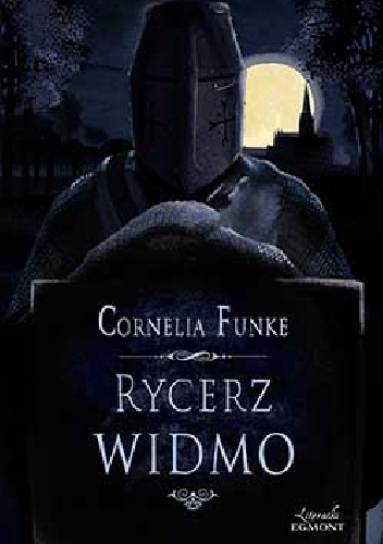 Okładka: Cornelia Funke - Rycerz widmo