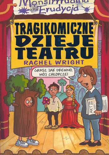 Okładka: Rachel Wright - Tragikomiczne dzieje teatru