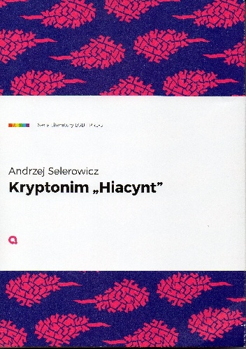 Okładka: Andrzej Selerowicz - Kryptonim "Hiacynt"