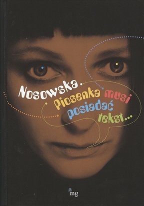 Okładka: Izolda Kiec - Nosowska: Piosenka musi posiadać tekst