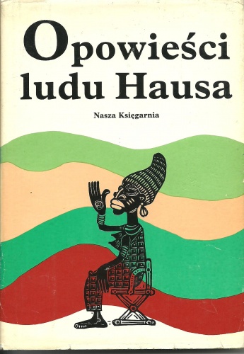 Okładka:  praca zbiorowa - Opowieści ludu Hausa