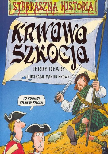 Okładka: Terry Deary - Krwawa Szkocja