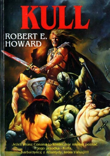 Okładka: Robert Ervin Howard - Kull