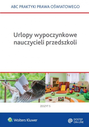 Okładka:  praca zbiorowa - Urlopy wypoczynkowe nauczycieli przedszkoli