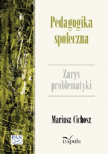 Okładka: Mariusz Cichosz - Pedagogika społeczna. Zarys problematyki