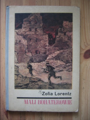 Okładka: Zofia Lorentz - Mali bohaterowie