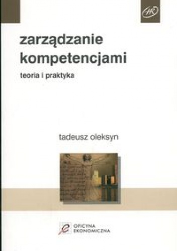 Okładka: Tadeusz Oleksyn - zarządzanie kompetencjami. Teoria i praktyka