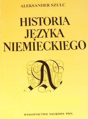 Okładka: Aleksander Szulc - Historia języka niemieckiego