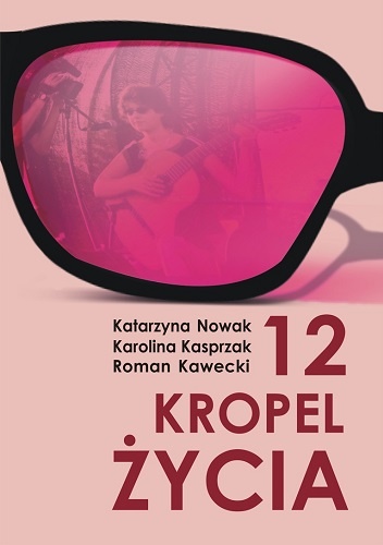 Okładka: Karolina Kasprzak - 12 kropel życia