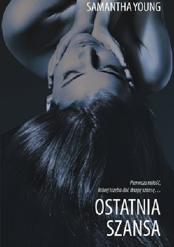 Okładka: Samantha Young - Ostatnia szansa