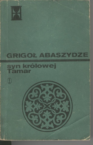 Okładka: Grigoł Abaszydze - Syn królowej Tamar