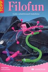 Okładka:  Koch Sabine - Filofun. Cuda z plastikowych kabelków