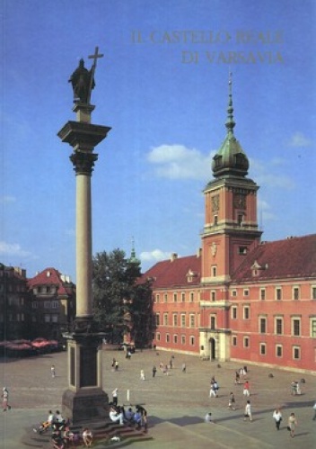 Okładka:  - IL Castello Reale di Varsavia