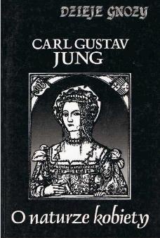 Okładka: Carl Gustav Jung - O naturze kobiety