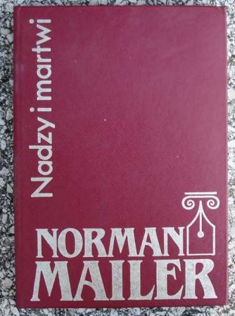Norman Mailer - Nadzy i martwi