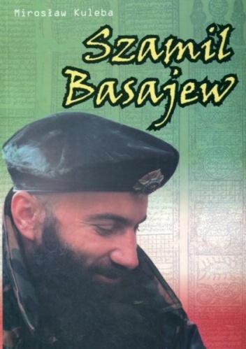 Okładka: Mirosław Kuleba - Szamil Basajew