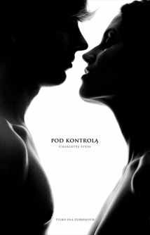 Okładka: Charlotte Stein - Pod kontrolą