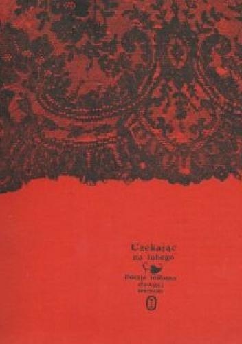 Okładka:  - Czekając na lubego. Poezja miłosna dawnej Hiszpanii