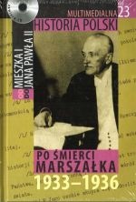 Okładka: Tadeusz Cegielski - Multimedialna historia Polski - TOM 23 - Po śmierci marszałka 1933-1936