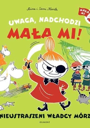 Okładka:  - Uwaga, nadchodzi Mała Mi! Nieustraszeni władcy mórz