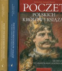 Okładka: Stanisław Rosik - Poczet polskich królów i książąt: od Henryka Brodatego do Kazimierza Jagiellończyka