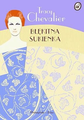 Okładka: Tracy Chevalier - Błękitna sukienka
