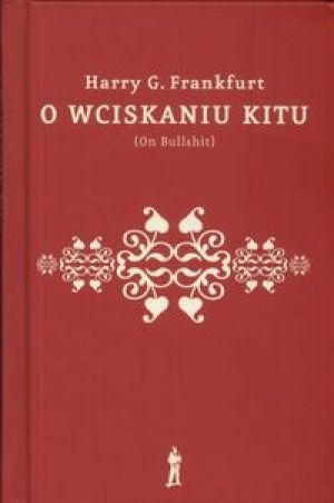 Okładka: Harry Gordon Frankfurt - O wciskaniu kitu