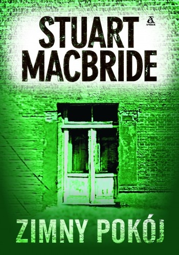 Okładka: Stuart MacBride - Zimny pokój